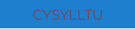 CYSYLLTU