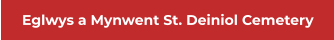 Eglwys a Mynwent St. Deiniol Cemetery