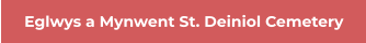 Eglwys a Mynwent St. Deiniol Cemetery